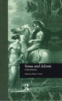 Book cover for Venus and Adonis: Critical Essays