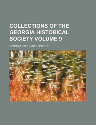 Book cover for Collections of the Georgia Historical Society Volume 9