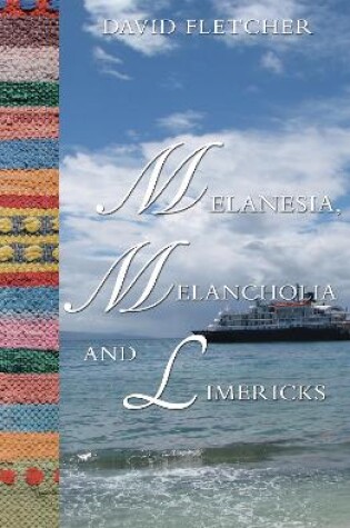 Cover of Melanesia, Melancholia and Limericks