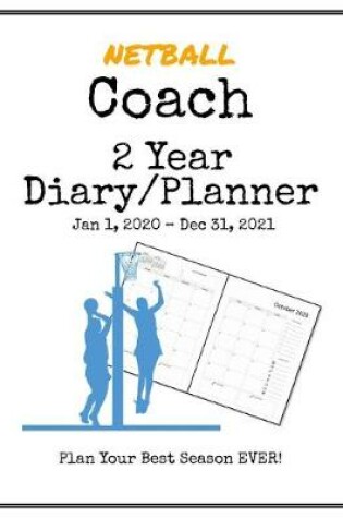 Cover of Netball Coach 2020-2021 Diary Planner
