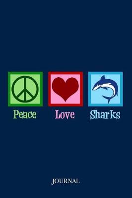 Book cover for Peace Love Sharks Journal