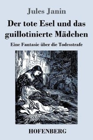 Cover of Der tote Esel und das guillotinierte Mädchen