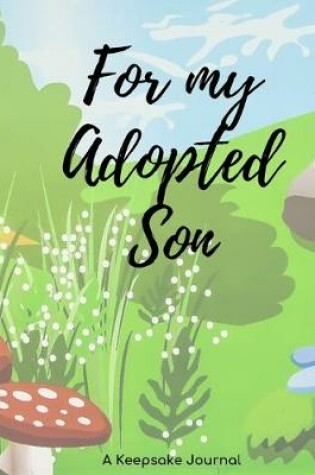 Cover of For My Adopted Son