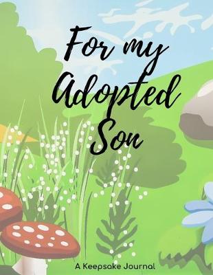 Book cover for For My Adopted Son