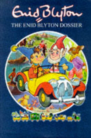 Cover of The Enid Blyton Dossier