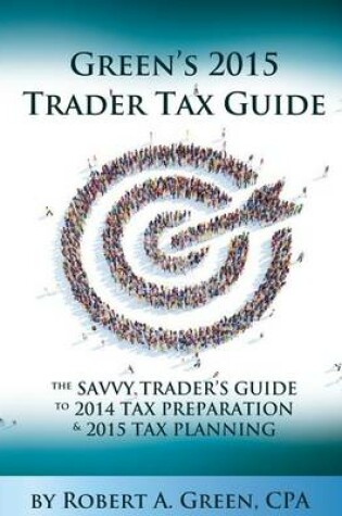 Cover of Green's 2015 Trader Tax Guide