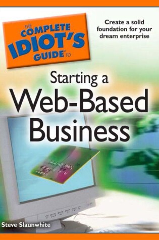 Cover of The Complete Idiot's Guide to Starting a Web-Based Business