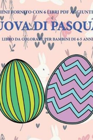 Cover of Libro da colorare per bambini di 4-5 anni (Uova di Pasqua)