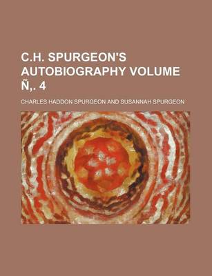 Book cover for C.H. Spurgeon's Autobiography Volume N . 4