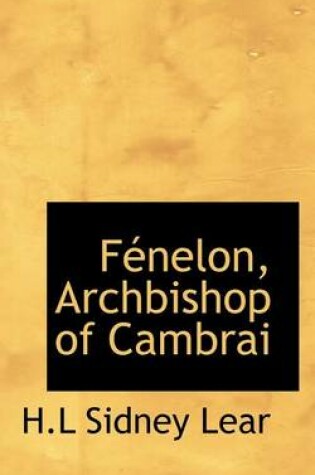 Cover of F Nelon, Archbishop of Cambrai