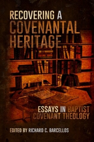 Cover of Recovering a Covenantal Heritage