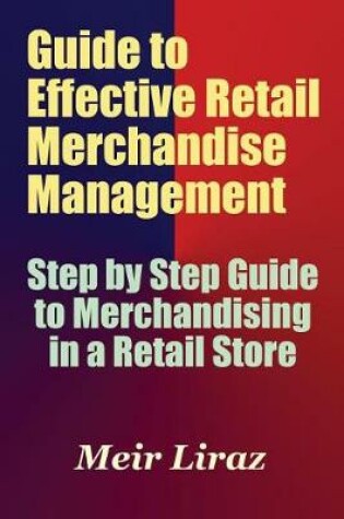 Cover of Guide to Effective Retail Merchandise Management