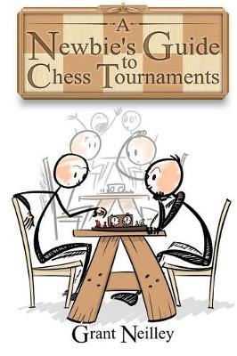 Cover of A Newbie's Guide to Chess Tournaments