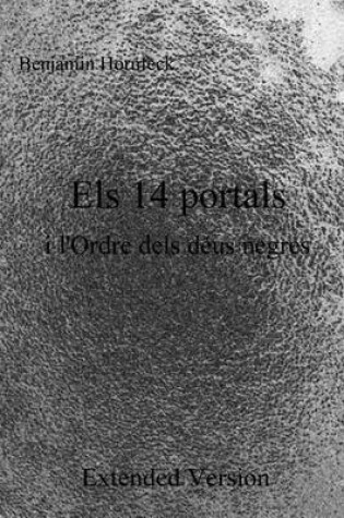 Cover of Els 14 Portals I L'Ordre Dels Deus Negres Extended Version