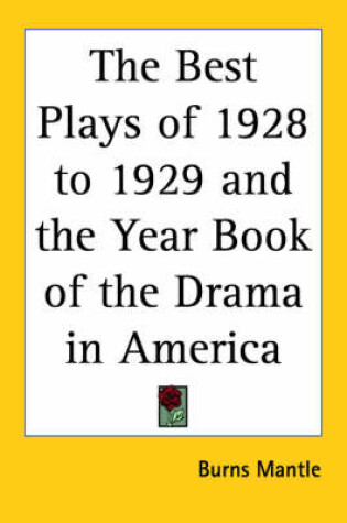 Cover of The Best Plays of 1928 to 1929 and the Year Book of the Drama in America