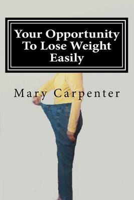 Book cover for Your Opportunity to Lose Weight Easily