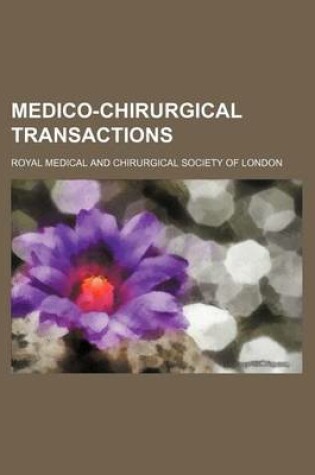 Cover of Medico-Chirurgical Transactions (Volume 16)