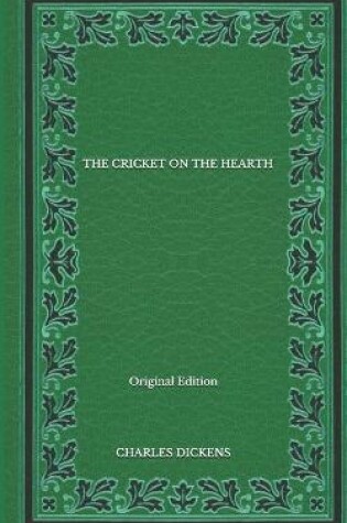 Cover of The Cricket On The Hearth - Original Edition