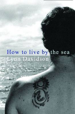 Book cover for How To Live by the Sea