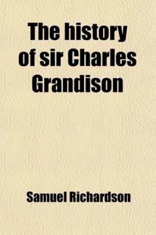 Cover of The History of Sir Charles Grandison (Volume 4)