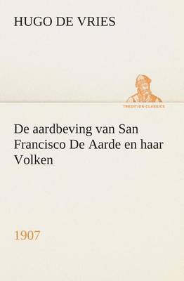 Book cover for De aardbeving van San Francisco De Aarde en haar Volken, 1907