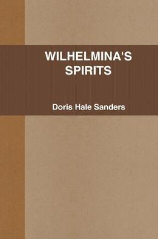 Cover of Wilhelmina's Spirits