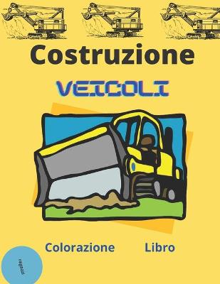 Book cover for costruzione veicoli colorazione libro