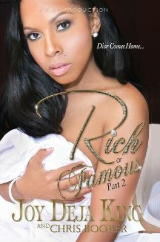 Cover of Rich Or Famous Part 2...Dior Comes Home