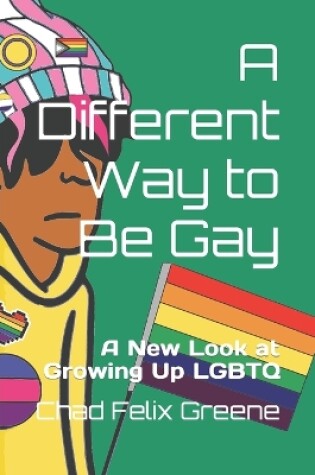 Cover of A Different Way to Be Gay