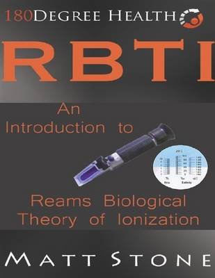 Book cover for 180 Degree Health RBTI: An Introduction to Reams Biological Theory of Ionization