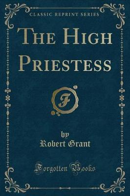 Book cover for The High Priestess (Classic Reprint)