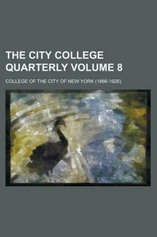 Cover of The City College Quarterly Volume 8