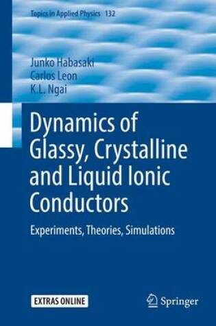 Cover of Dynamics of Glassy, Crystalline and Liquid Ionic Conductors