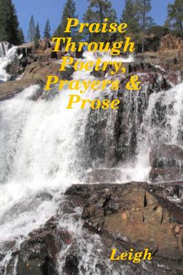 Book cover for Praise Through Poetry, Prayers & Prose