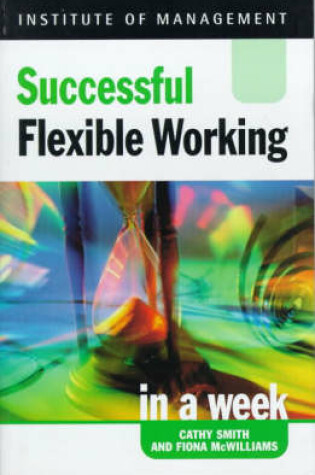 Cover of Successful Flexible Working in a Week