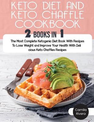 Book cover for Keto Diet and keto Chaffle Cookbook