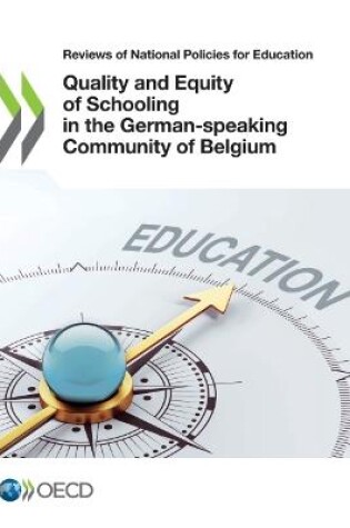 Cover of Quality and equity of schooling in the German-speaking community of Belgium