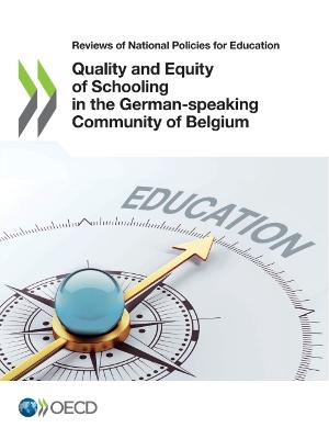 Book cover for Quality and equity of schooling in the German-speaking community of Belgium