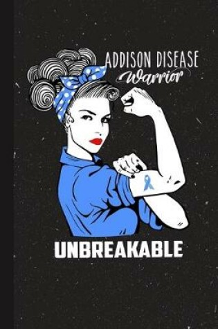 Cover of Addison disease Warrior Unbreakable