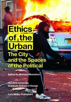 Book cover for Ethics of the Urban: The City and the Spaces of the Political