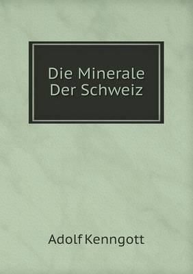 Book cover for Die Minerale Der Schweiz