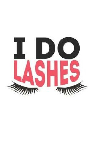 Cover of I do Lashes