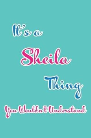 Cover of It's a Sheila Thing You Wouldn't Understand