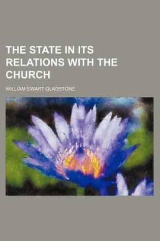 Cover of The State in Its Relations with the Church