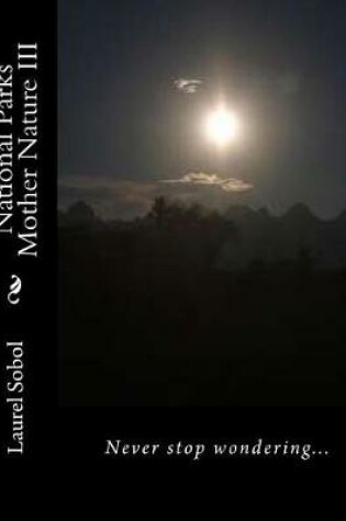 Cover of National Parks Mother Nature III