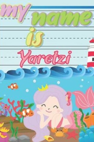 Cover of My Name is Yaretzi