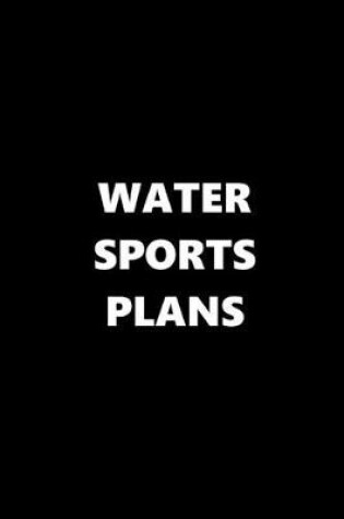 Cover of 2020 Daily Planner Sports Theme Water Sports Plans Black White 388 Pages