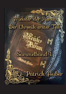 Book cover for Meister der Runen - Der Chronik erster Teil