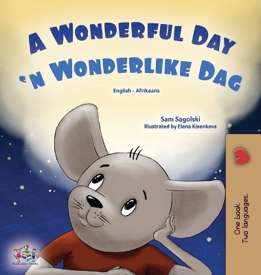 Book cover for A Wonderful Day (English Afrikaans Bilingual Children's Book)