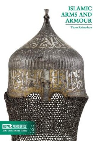 Cover of Islamic Arms and Armour